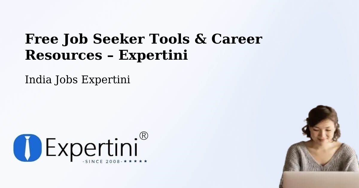 Free Job Seeker Tools & Career Resources – Challapalle - Challapalle, India Jobs Expertini